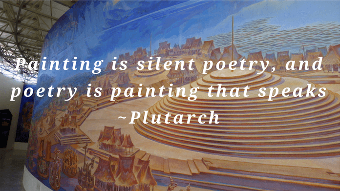 Painting is silent poetry, and poetry is painting that speaks.  Plutarch quote on silence